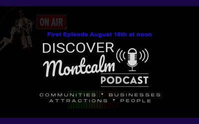 Discover Montcalm Podcast Coming 8-16-2022