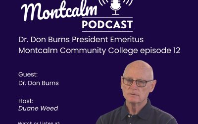 Dr. Don Burns President Emeritus-Montcalm Community College looks back at Montcalm County History