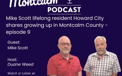 S. Michael Scott lifelong resident Howard City shares growing up in Montcalm County – episode 9