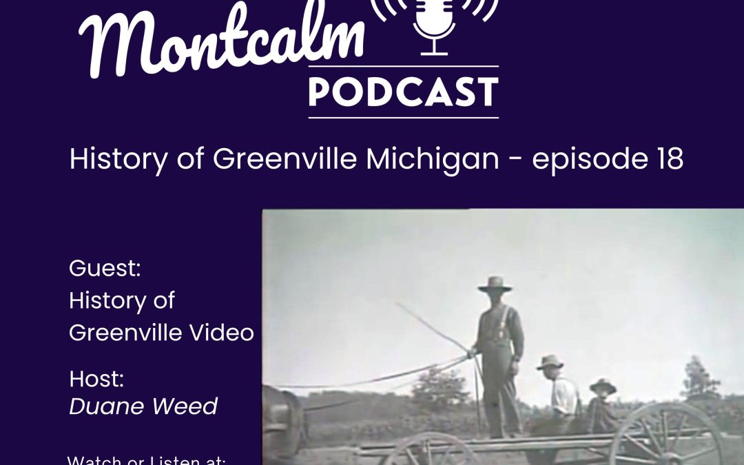 History of Greenville Michigan-episode 18
