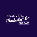 Discover Montcalm Podcast