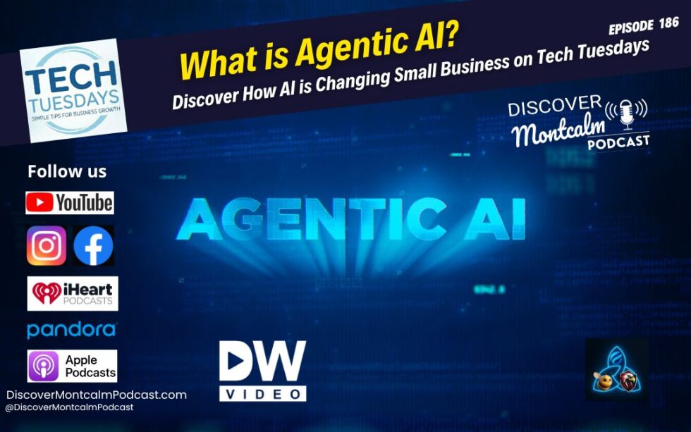 What is Agentic AI? - Discover Montcalm Podcast