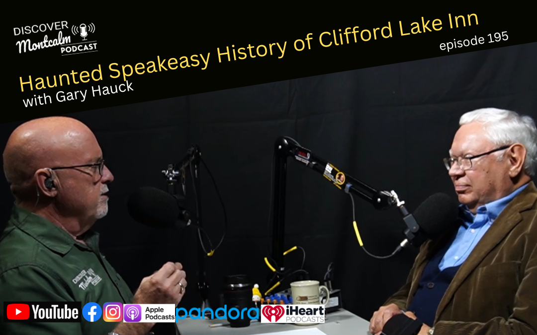 Podcast cover for Haunted Speakeasy History of Clifford Lake Inn, episode 195, with Gary Hauck; two men record in a studio with microphones, bottom logos (YouTube, Facebook, Apple Podcasts, Pandora, iHeart).