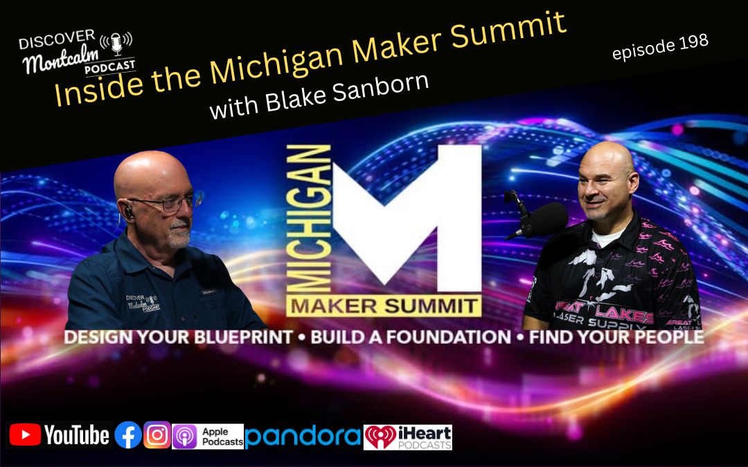 Promotional banner for Inside the Michigan Maker Summit with Blake Sanborn, featuring two speakers and the Michigan Maker Summit logo against a neon backdrop.